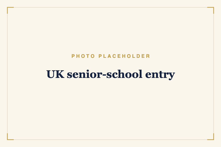 UK senior-school entry