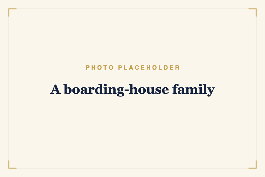 A boarding-house family