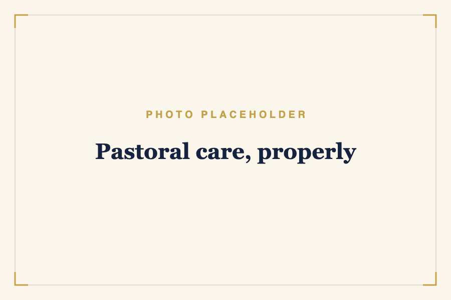 Pastoral care, properly